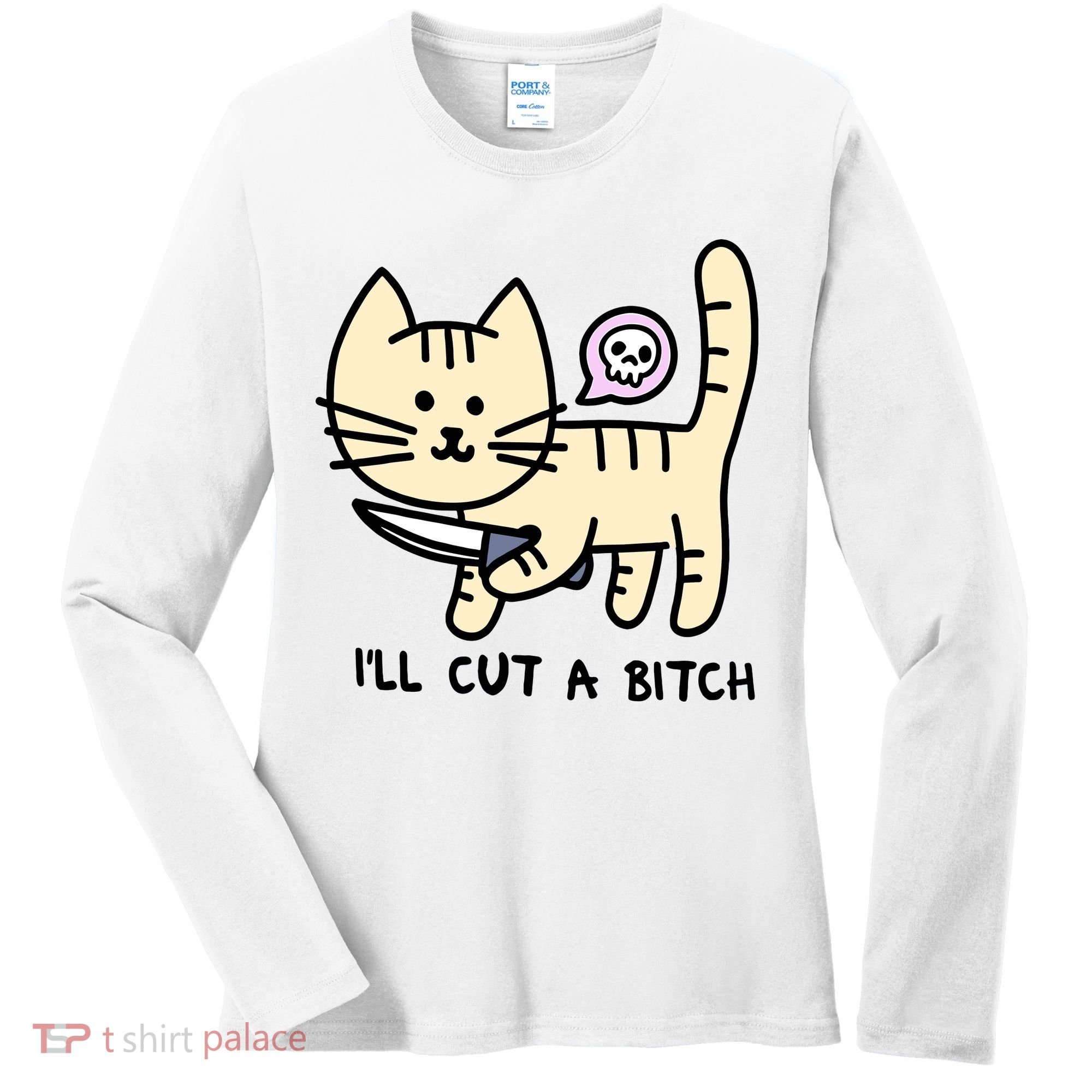 ILl Cut A Bitch Funny Cat Women's Long Sleeve Shirt