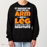 It Cost An Arm And A Leg Funny Amputation Leg Amputee Women's Sweatshirt thumb 0