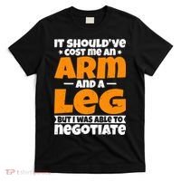 It Cost An Arm And A Leg Funny Amputation Leg Amputee T-Shirt thumb 0