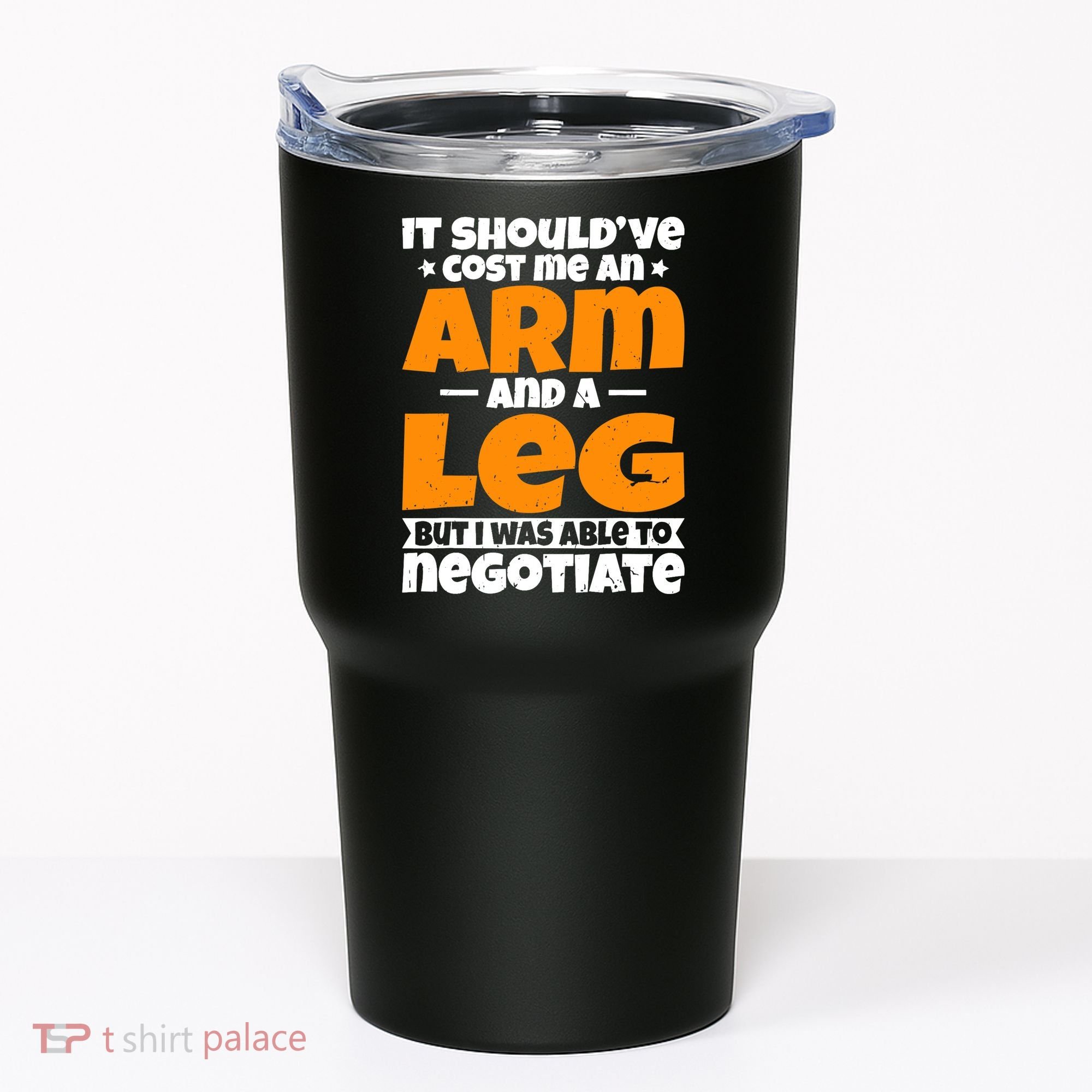 It Cost An Arm And A Leg Funny Amputation Leg Amputee Tumbler