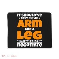 It Cost An Arm And A Leg Funny Amputation Leg Amputee Mousepad thumb 0