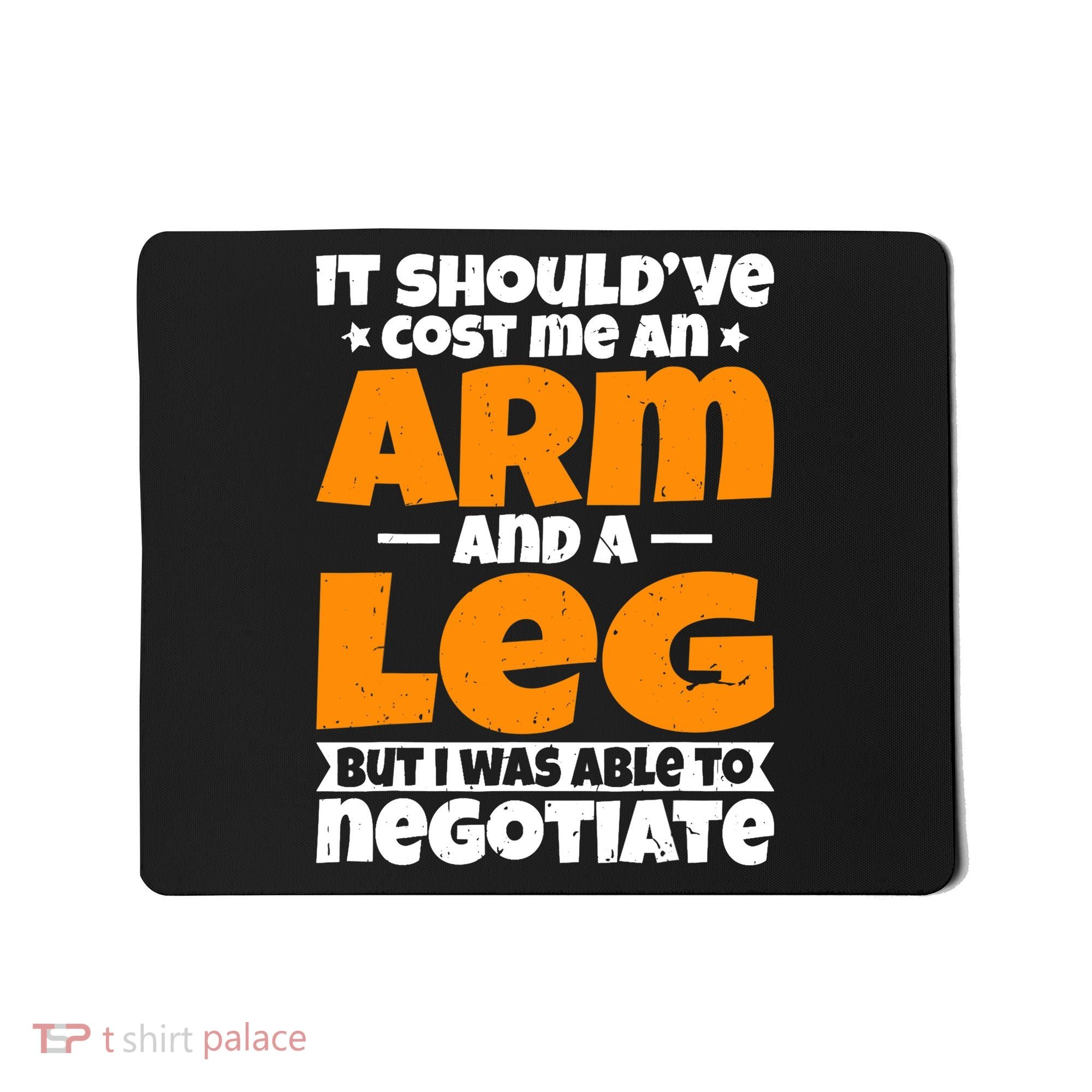 It Cost An Arm And A Leg Funny Amputation Leg Amputee Mousepad
