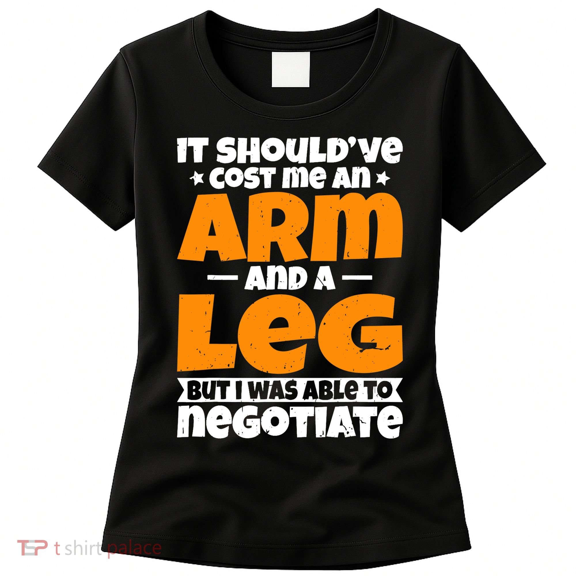 It Cost An Arm And A Leg Funny Amputation Leg Amputee Women's T-Shirt
