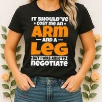 It Cost An Arm And A Leg Funny Amputation Leg Amputee Women's T-Shirt thumb 2
