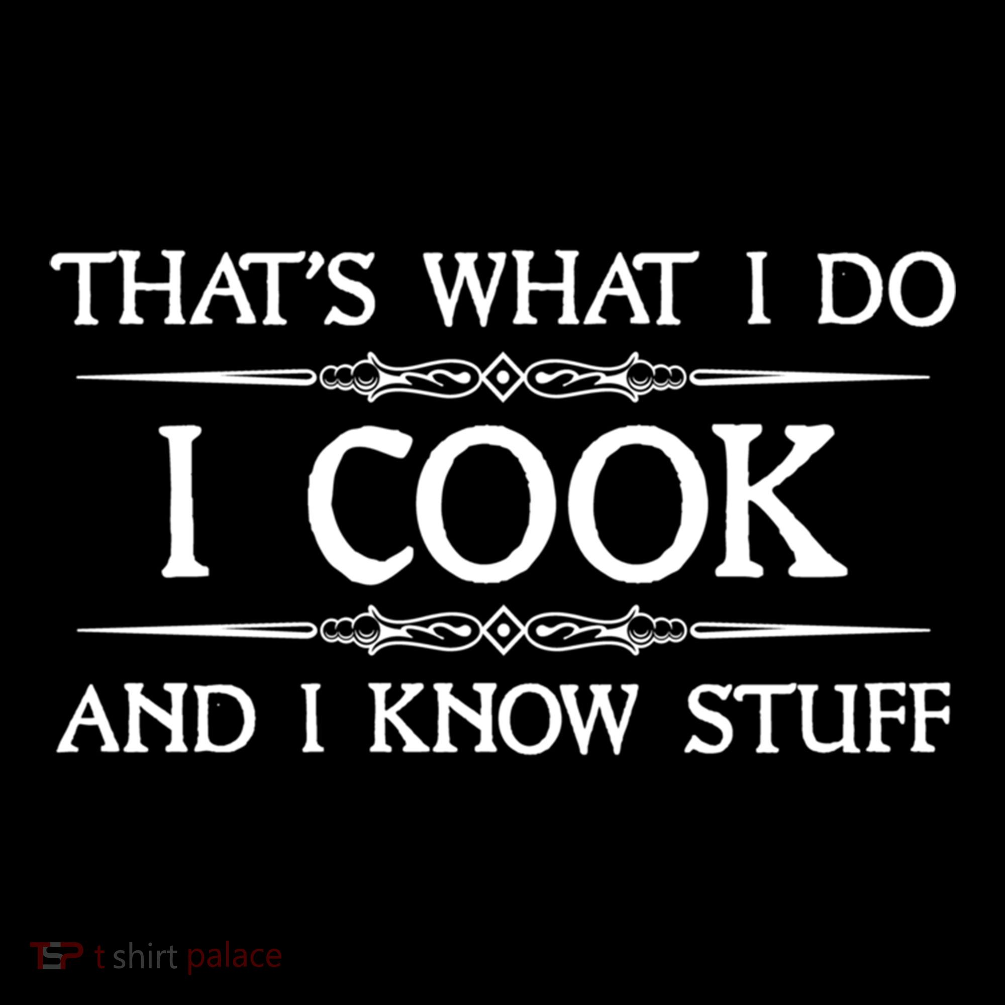 I Cook And I Know Stuff Funny Chef Gift Bucket Hat