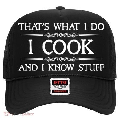 I Cook And I Know Stuff Funny Chef Gift Hat