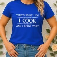I Cook And I Know Stuff Funny Chef Gift Women's T-Shirt thumb 2