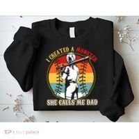 I Created A Monster She Call Me Dad Baseball Softball Dad Sweatshirt thumb 2