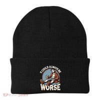 It Could Always Be Worse Homeless Man Down On His Luck Beanie thumb 0