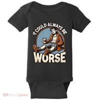 It Could Always Be Worse Homeless Man Down On His Luck Baby Bodysuit thumb 0
