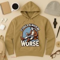 It Could Always Be Worse Homeless Man Down On His Luck Hoodie thumb 3