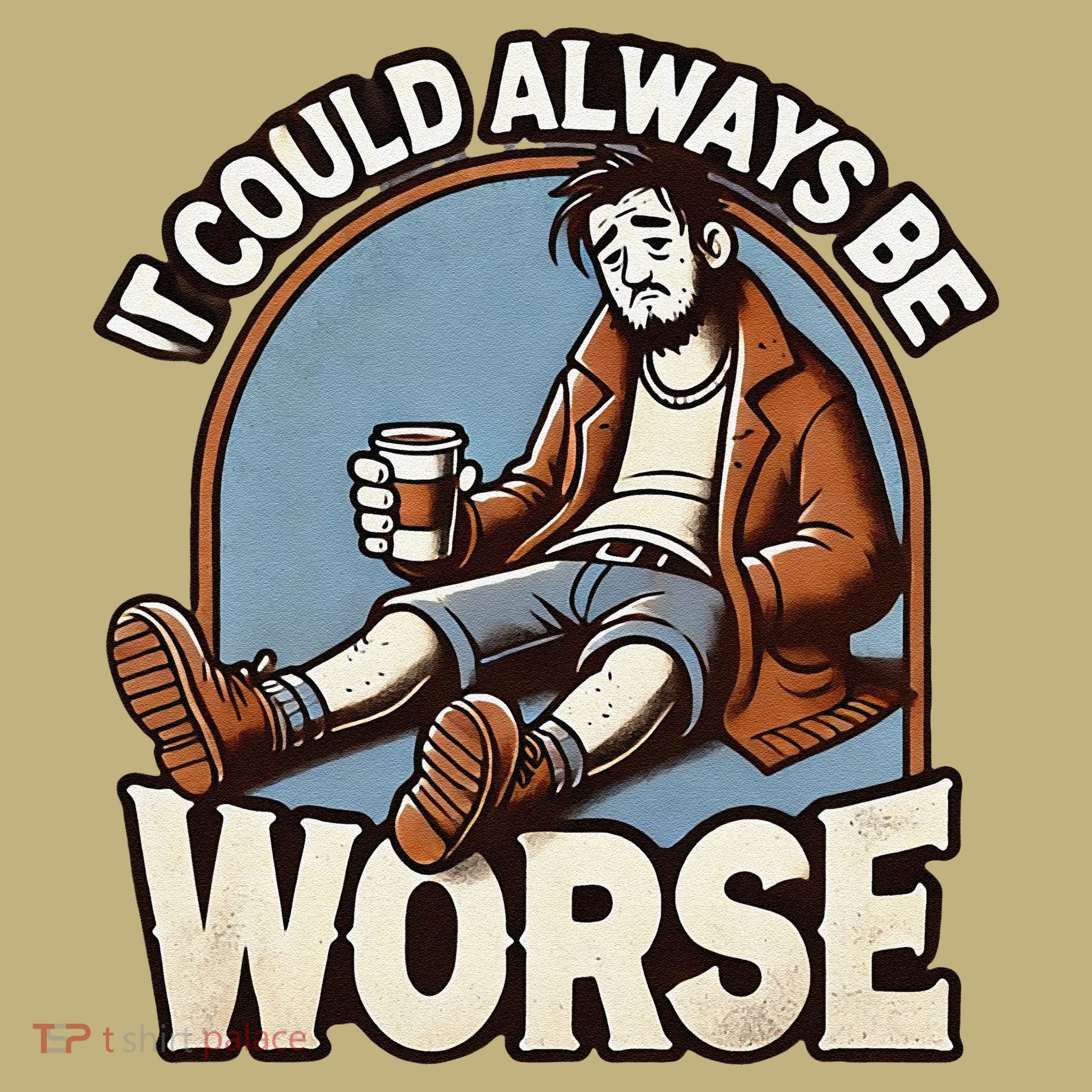 It Could Always Be Worse Homeless Man Down On His Luck Mousepad