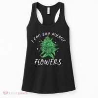 I Can Buy Myself Flowers Weed Funny 420 Day Cannabis Women's Tank Top thumb 0