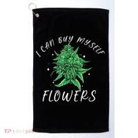 I Can Buy Myself Flowers Weed Funny 420 Day Cannabis Golf Towel thumb 0