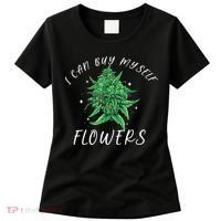 I Can Buy Myself Flowers Weed Funny 420 Day Cannabis Women's T-Shirt thumb 0