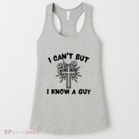 I CanT But I Know A Guy Jesus Cross Funny Christian Women's Tank Top thumb 0