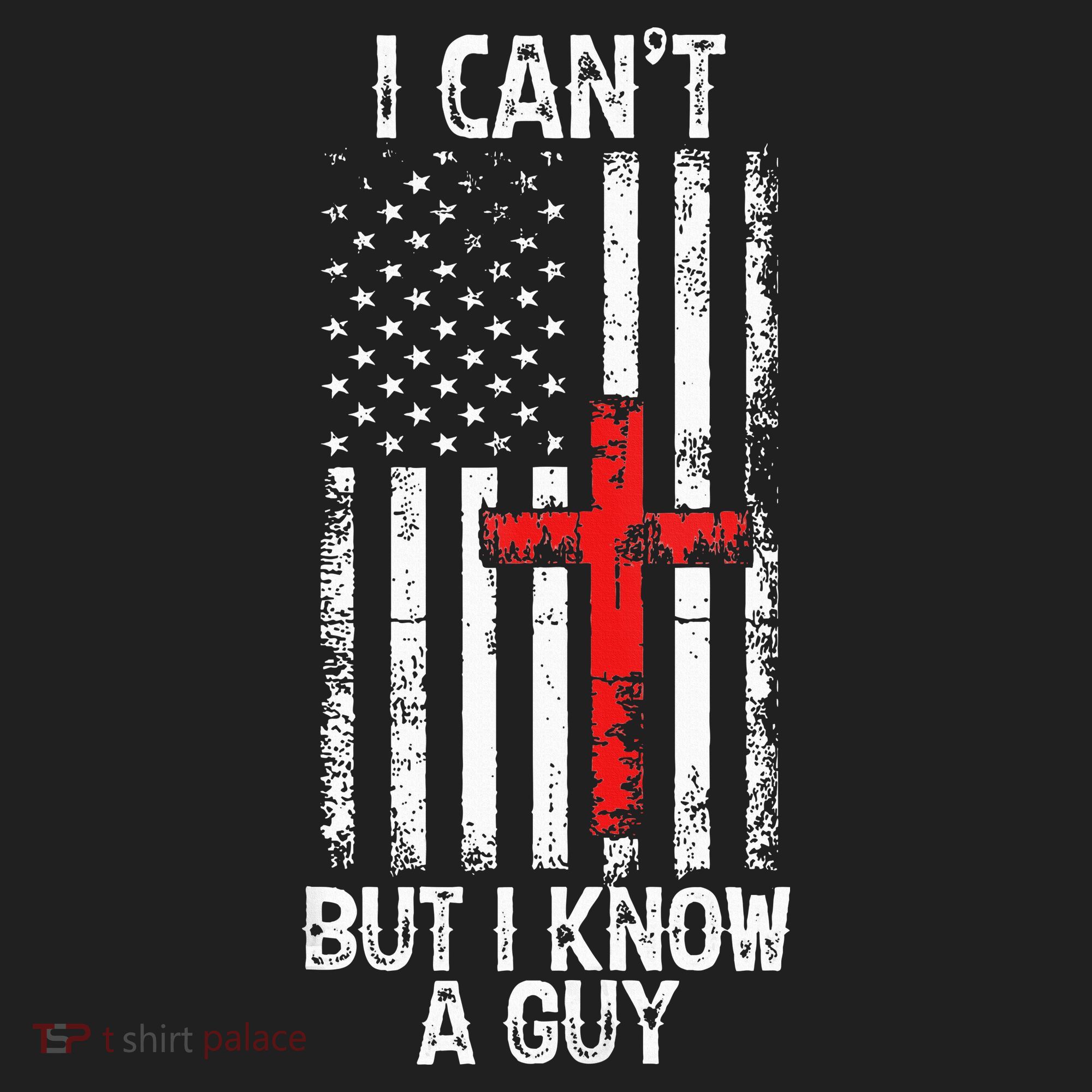 I Can't But I Know A Guy Jesus Cross Christian USA Flag Women's Sweatshirt