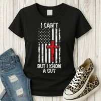 I Can't But I Know A Guy Jesus Cross Christian USA Flag Women's T-Shirt thumb 3