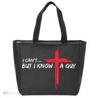 I Can't But I Know A Guy Jesus Cross Funny Christian Tote Bag thumb 0