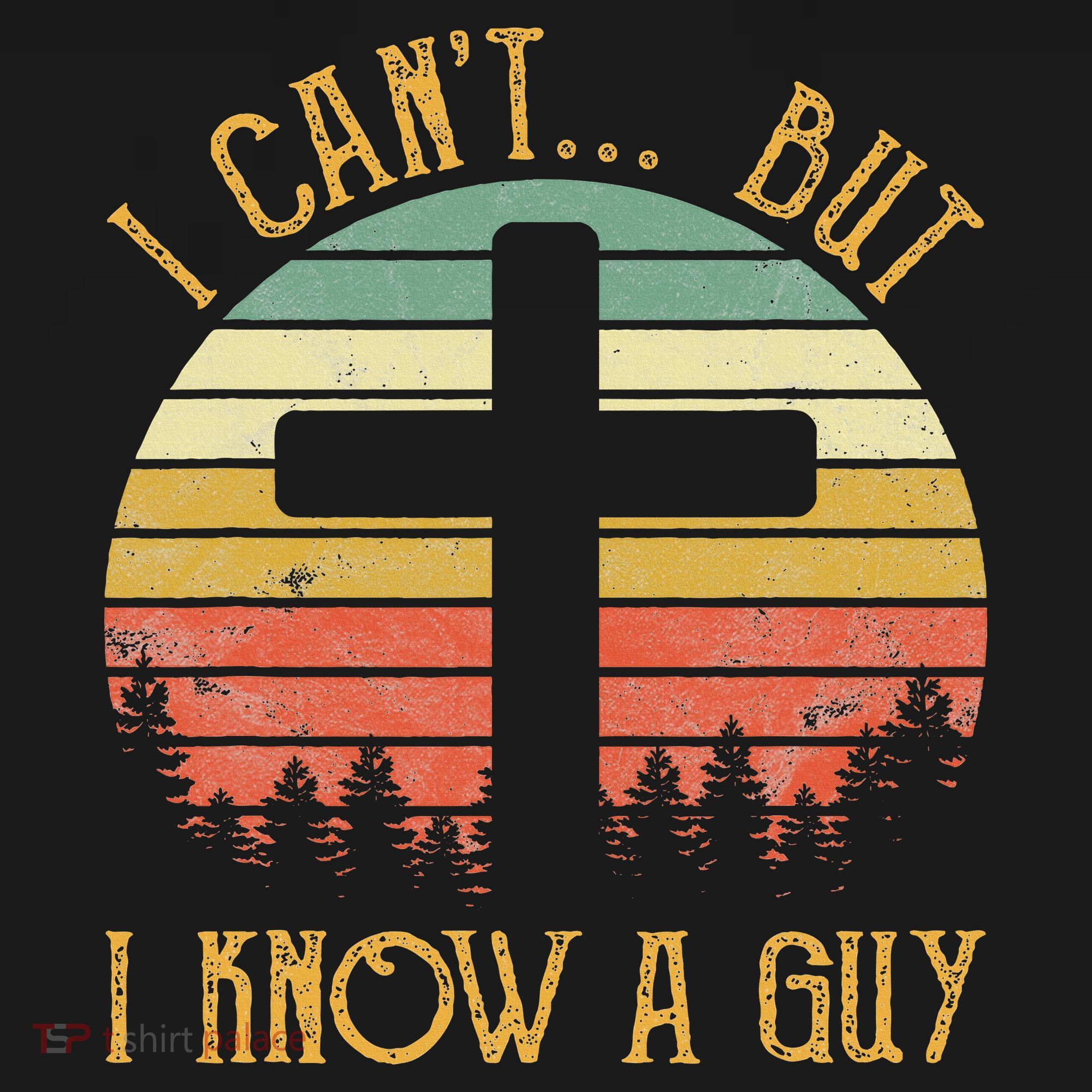 I Can't But I Know A Guy Jesus Cross Funny Christian Women's Hoodie