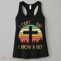 I Can't But I Know A Guy Jesus Cross Funny Christian Women's Tank Top thumb 3