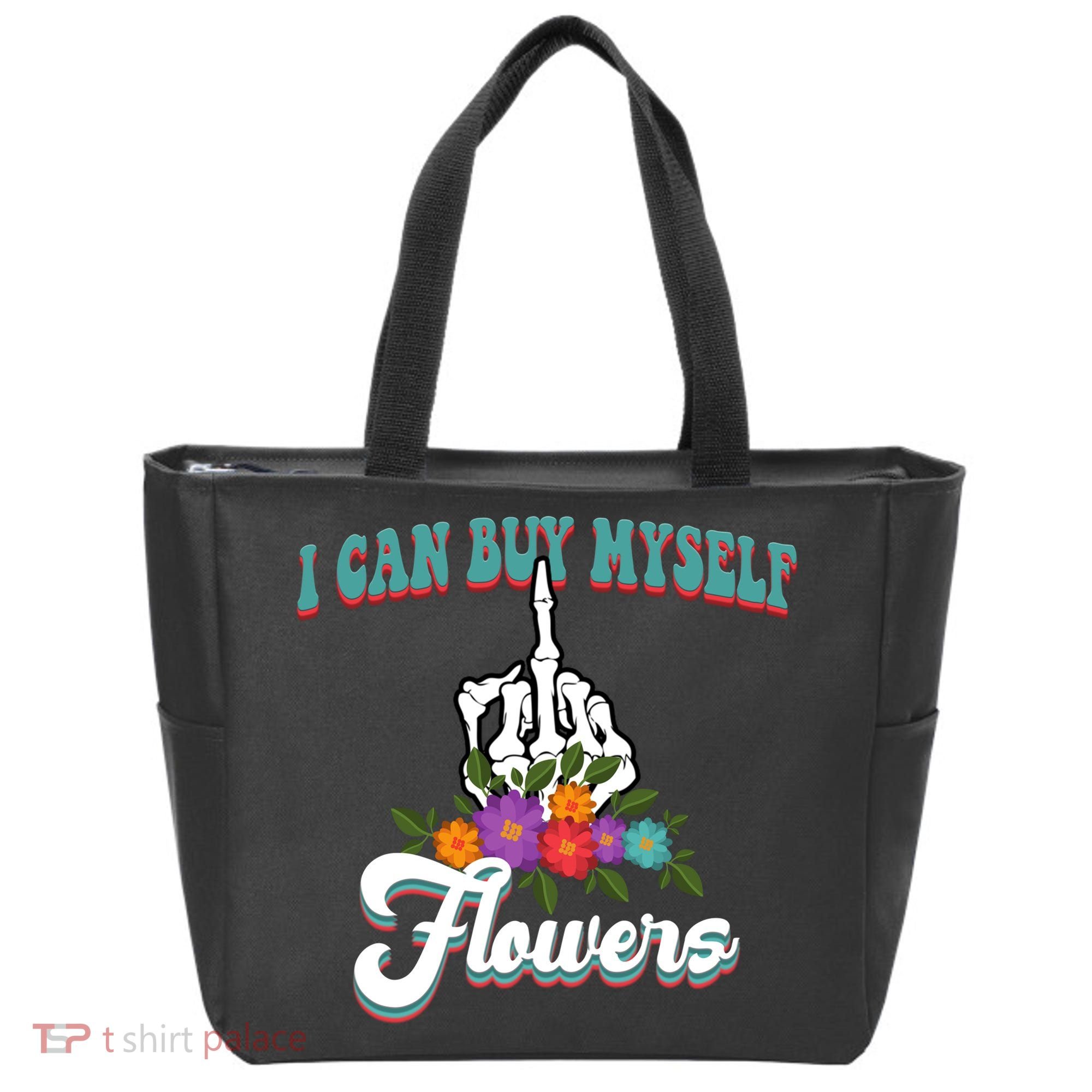 I Can Buy Myself Flowers Middle Finger Floral Tote Bag