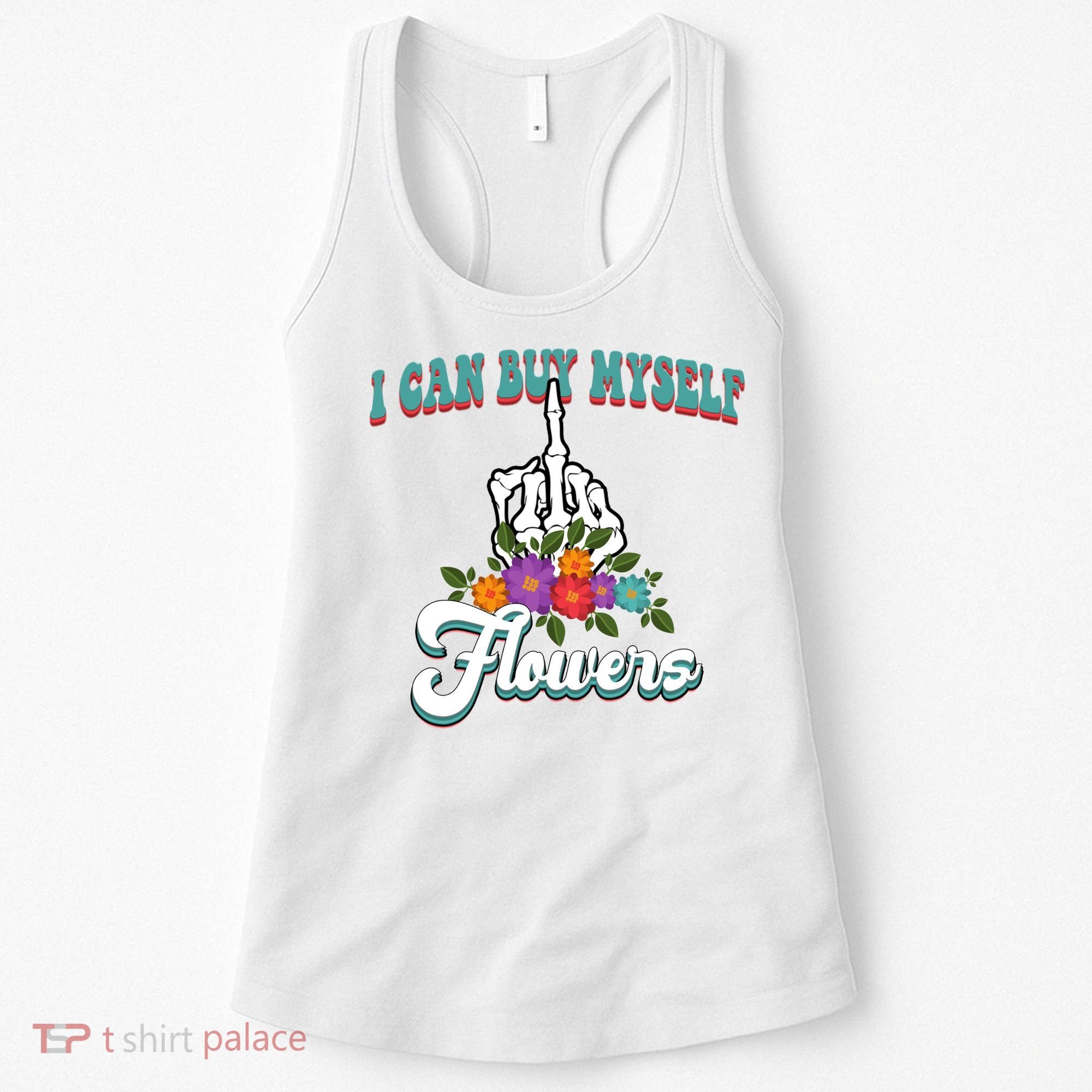 I Can Buy Myself Flowers Middle Finger Floral Women's Tank Top