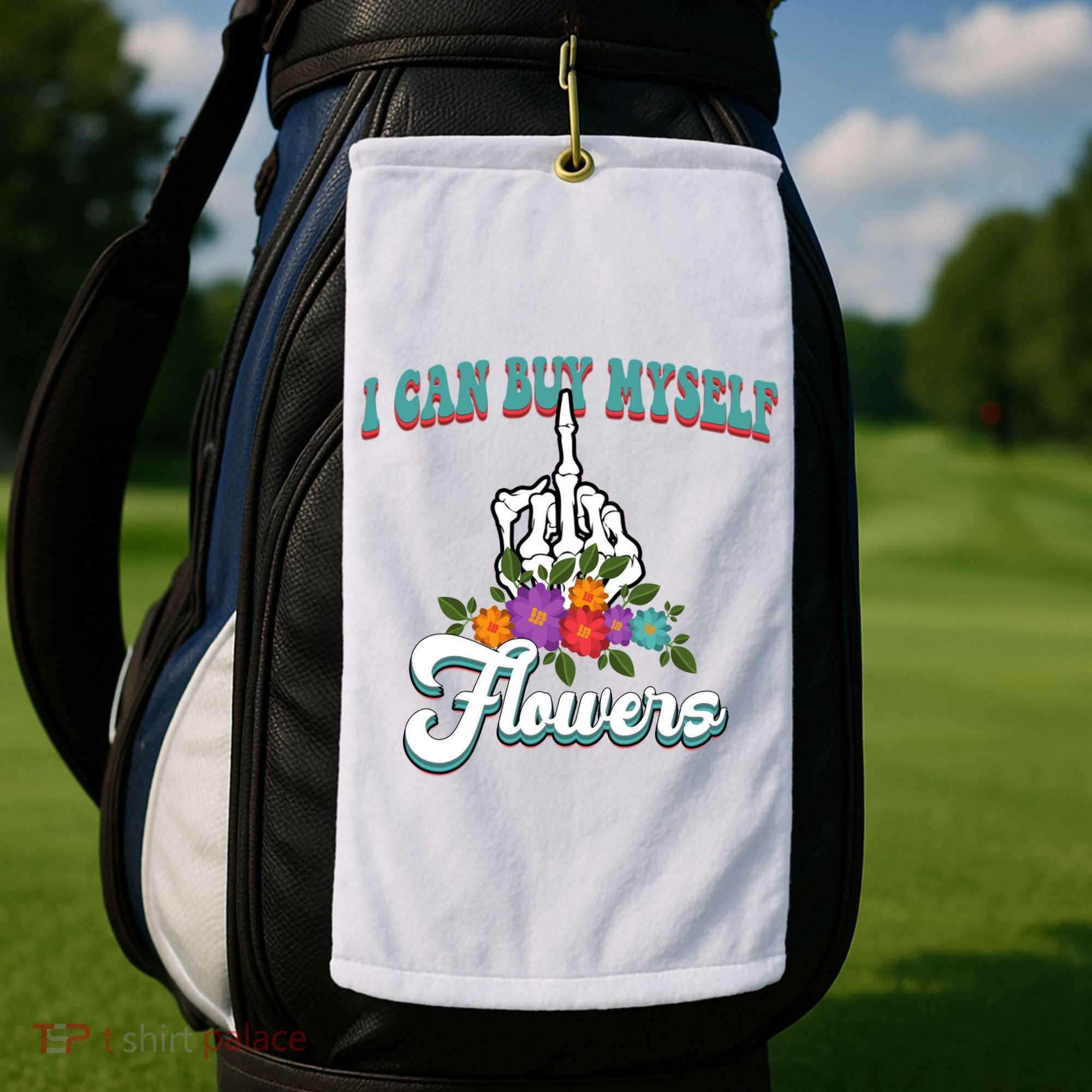I Can Buy Myself Flowers Middle Finger Floral Golf Towel