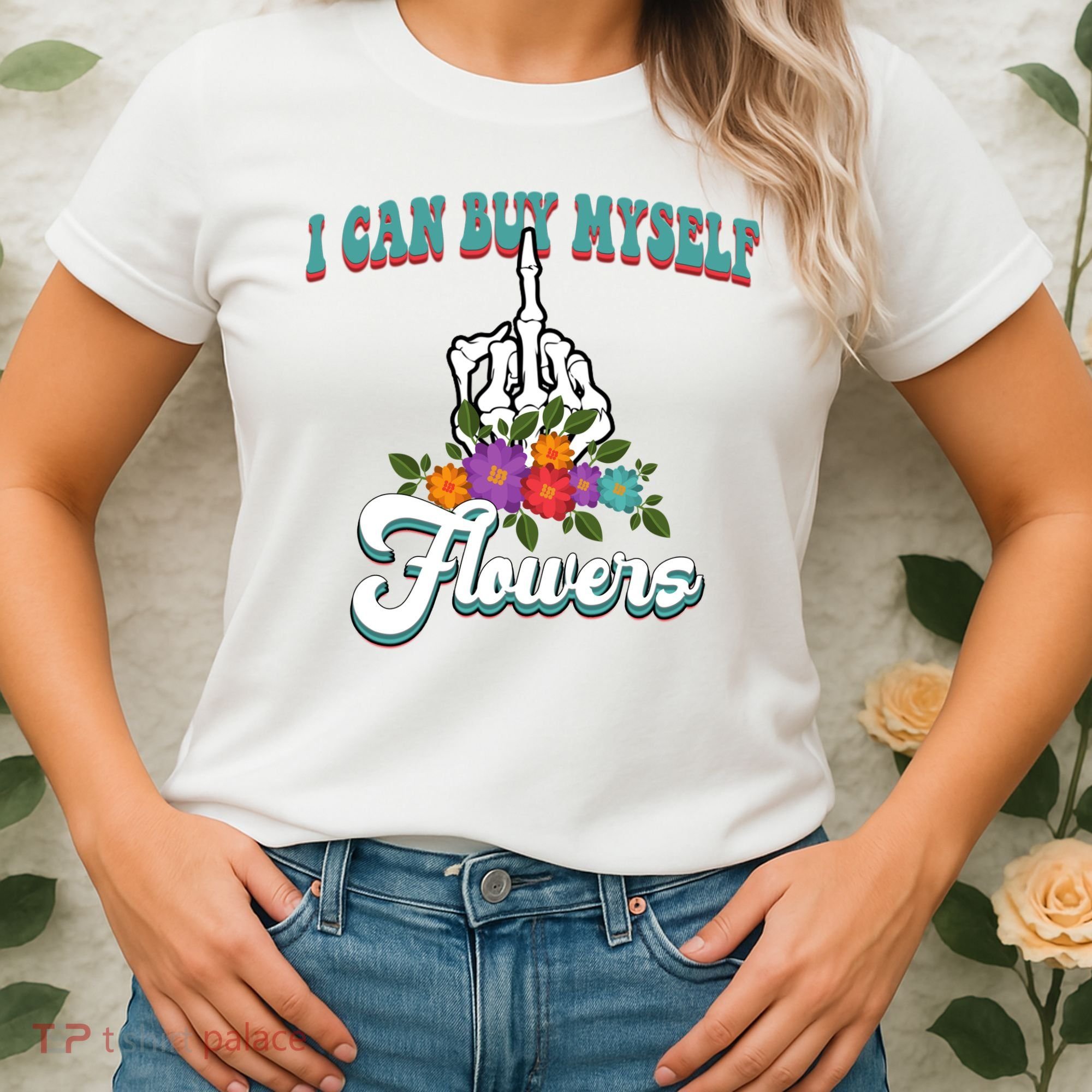 I Can Buy Myself Flowers Middle Finger Floral Women's T-Shirt