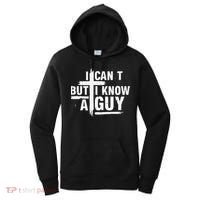 I Cant But I Know A Guy Bold Christian Faith Women's Hoodie thumb 0