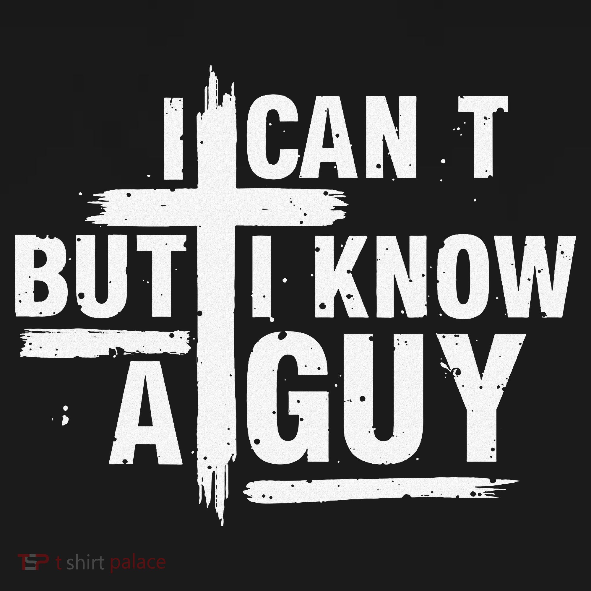I Cant But I Know A Guy Bold Christian Faith Baby Bodysuit