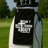 I Cant But I Know A Guy Bold Christian Faith Golf Towel thumb 2