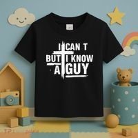 I Cant But I Know A Guy Bold Christian Faith Toddler T-Shirt thumb 3