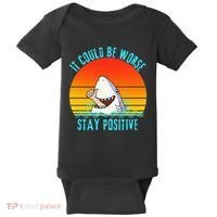 It Could Be Worse Stay Positive Vibes Funny Baby Bodysuit thumb 0