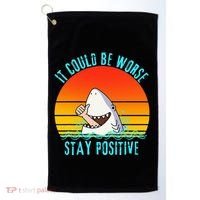 It Could Be Worse Stay Positive Vibes Funny Golf Towel thumb 0