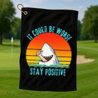 It Could Be Worse Stay Positive Vibes Funny Golf Towel thumb 1