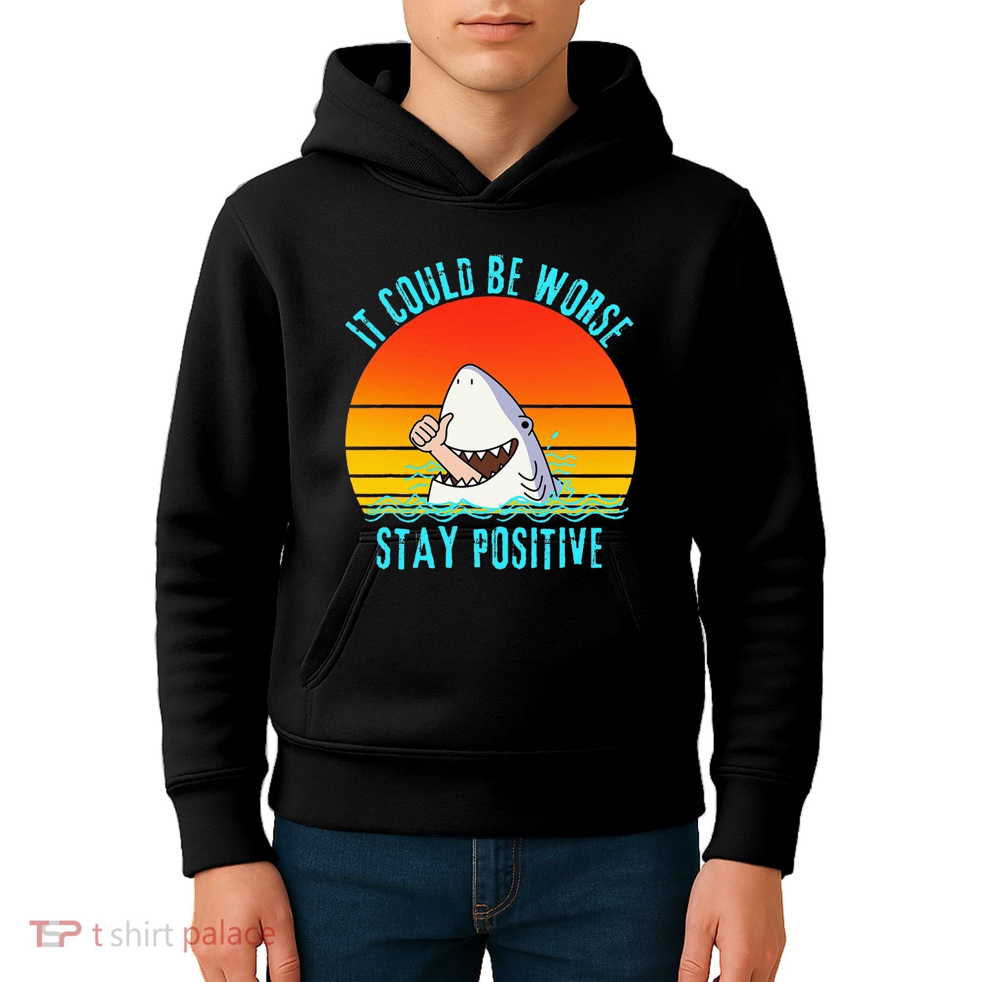 It Could Be Worse Stay Positive Vibes Funny Kids Hoodie