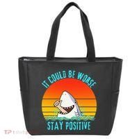 It Could Be Worse Stay Positive Vibes Funny Tote Bag thumb 0