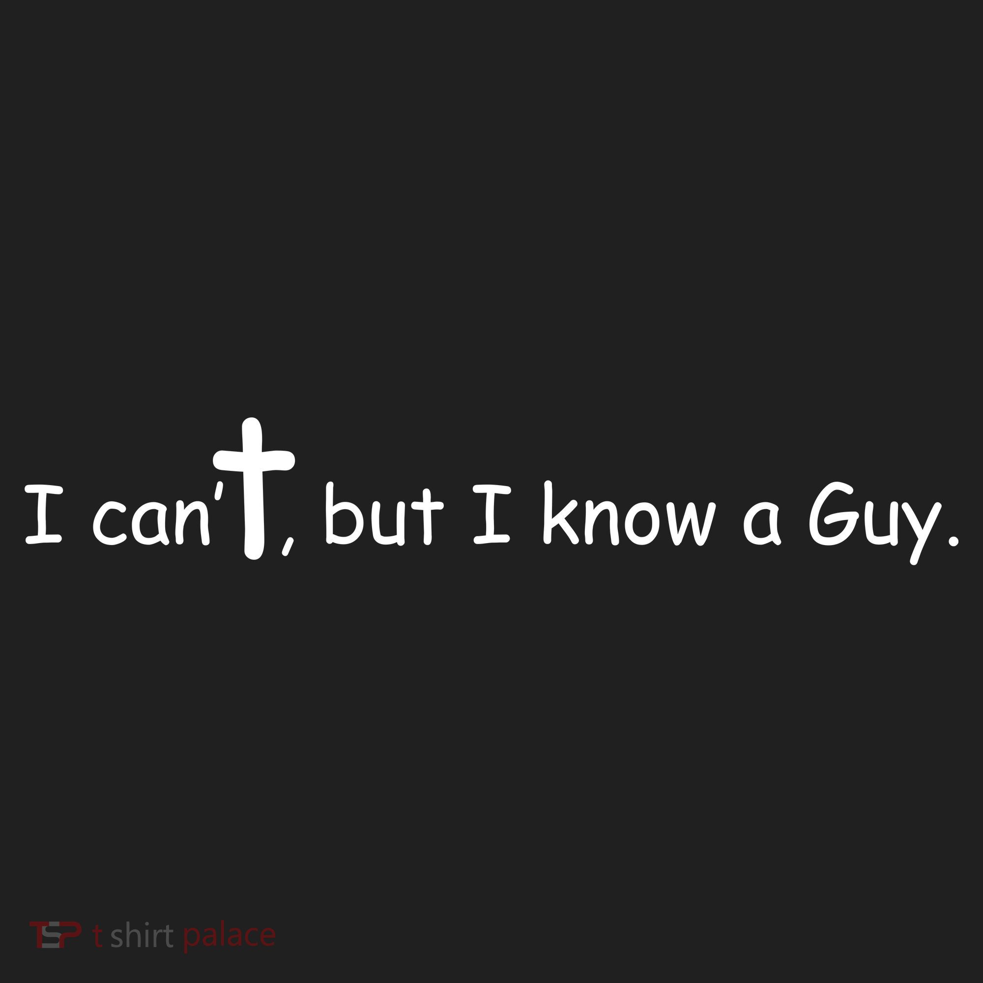 I Cant But I Know A Guy Jesus Christ Christian Son Of God Hat