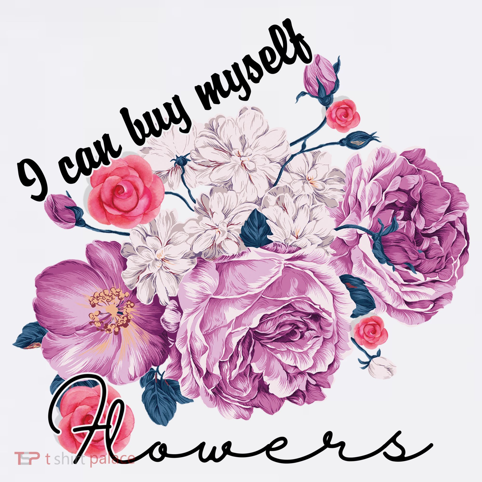 I Can Buy Myself Flowers Floral Self Love Mousepad