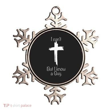 I Can't But I Know A Guy Jesus Cross Funny Christian Ornament