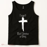 I Can't But I Know A Guy Jesus Cross Funny Christian Tank Top thumb 2