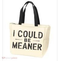I Could Be Meaner Tote Bag thumb 3