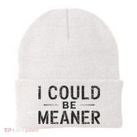 I Could Be Meaner Beanie thumb 0