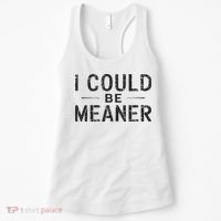 I Could Be Meaner Women's Tank Top thumb 0