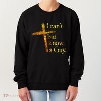 I Cant But I Know A Guy Jesus Cross Funny Christian Women's Sweatshirt thumb 0