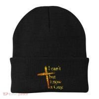 I Cant But I Know A Guy Jesus Cross Funny Christian Beanie thumb 0