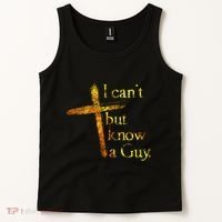 I Cant But I Know A Guy Jesus Cross Funny Christian Tank Top thumb 2