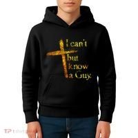 I Cant But I Know A Guy Jesus Cross Funny Christian Kids Hoodie thumb 4