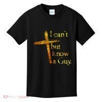 I Cant But I Know A Guy Jesus Cross Funny Christian Kids T-Shirt thumb 0